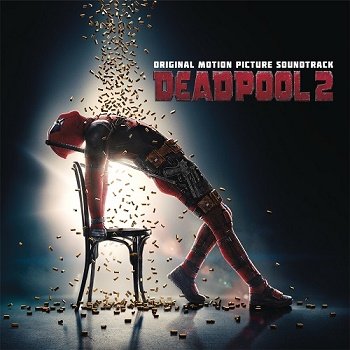 VA - Deadpool 2 / Дэдпул 2 OST (2018)