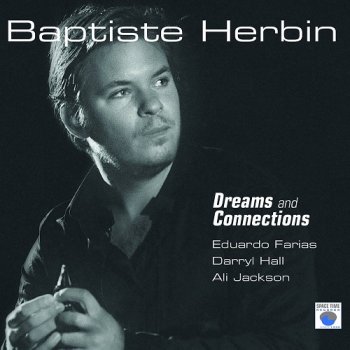 Baptiste Herbin - Dreams and Connections (2018)
