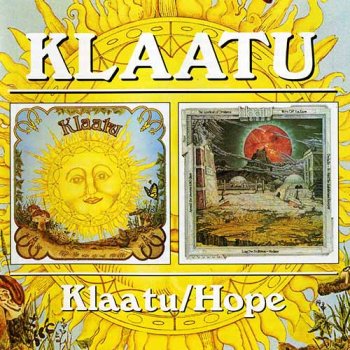 Klaatu - Klaatu / Hope (1976 / 1977)