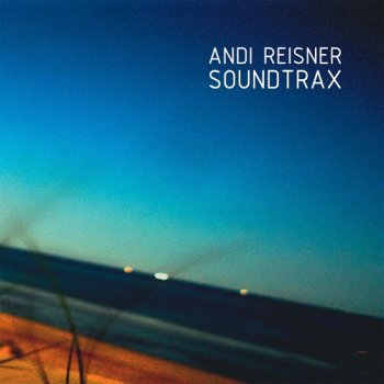 Andi Reisner - SoundTrax (2018)