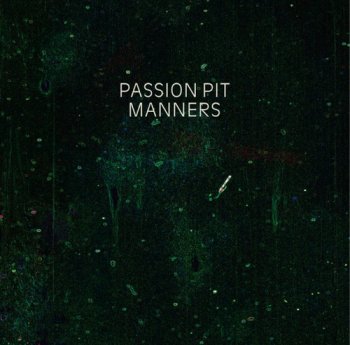Passion Pit - Manners (2009) [Vinyl]