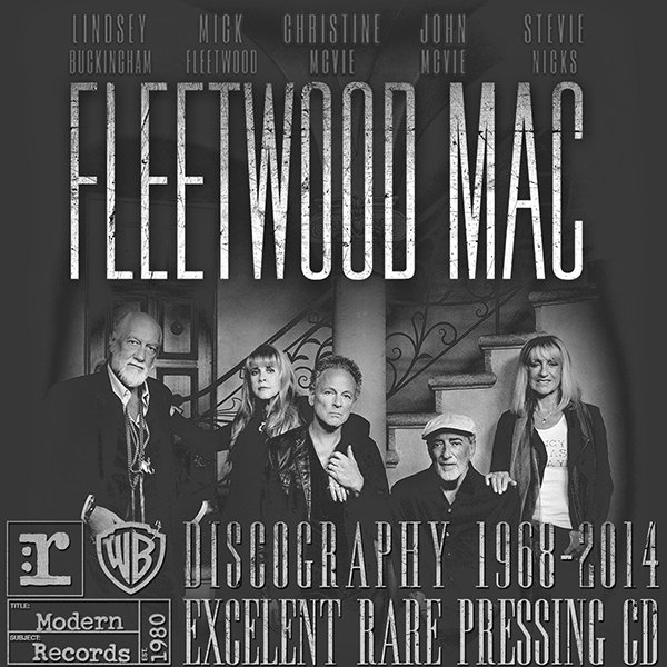 FLEETWOOD MAC «Discography» (43 x CD • Albums + Solo • 1968-2017) FLEETWOOD MAC «Discography» (43 x CD • Albums + Solo • 1968-2017)