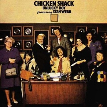 Chicken Shack Feat. Stan Webb - Unlucky Boy [Reissue 2013] (1973)