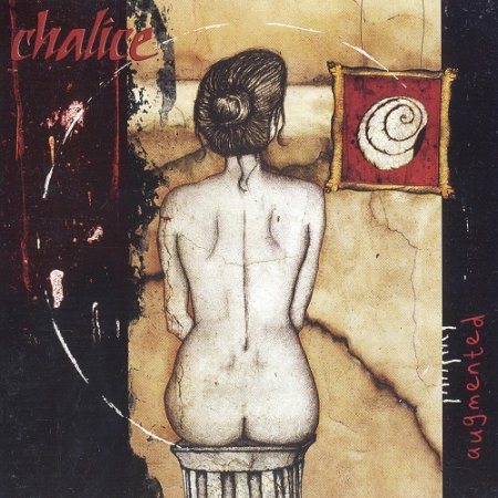 Chalice (Aus) - Augmented (2003)
