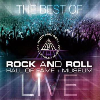 VA - The Best of Rock and Roll Hall of Fame + Museum: Live [3CD Set] (2011)