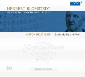 Herbert Blomstedt & Leipzig Gewandhaus Orchestra - Bruckner: Symphony No. 3 (2011) [SACD]