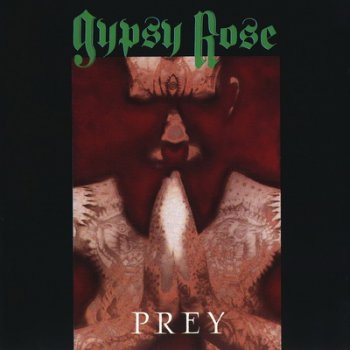 Gypsy Rose - Prey (1990)