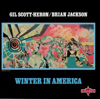 Gil Scott-Heron & Brian Jackson - Winter in America (1974) [Remastered 2010]