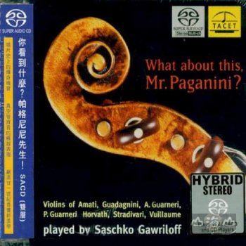 Saschko Gawriloff - What about this, Mr. Paganini? (1996) [2004 SACD]