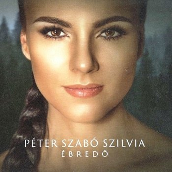Peter Szabo Szilvia - Ebredo (2018)