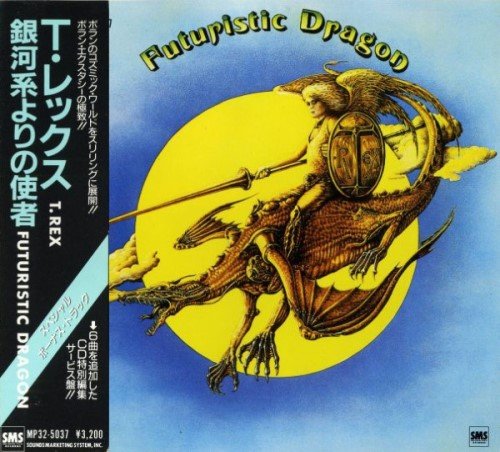 T. Rex - Futuristic Dragon (1976) [Japan Press 1986]