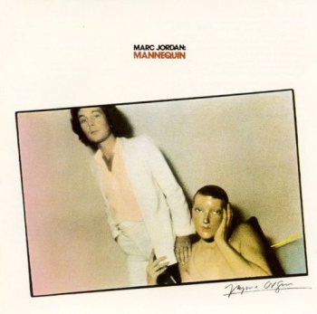 Marc Jordan - Mannequin (1978) [Reissue 1999]