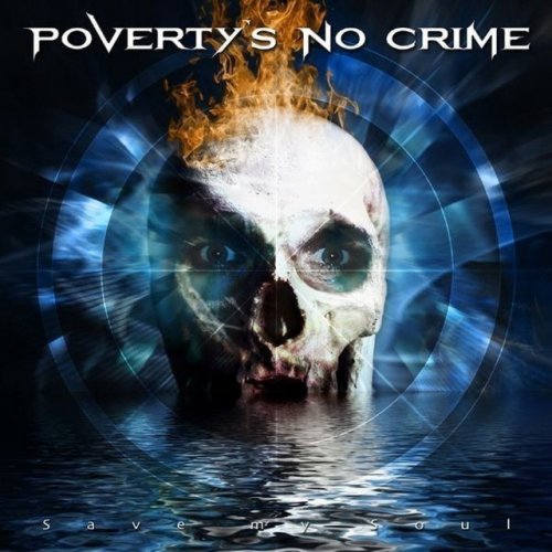 Poverty's No Crime - Save My Soul (2007)