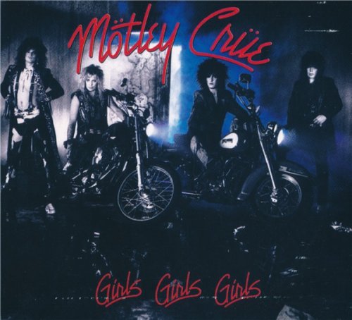 Motley Crue - Girls Girls Girls (XXX: 30 Years Of Gilrs, Girls, Girls) (2017)