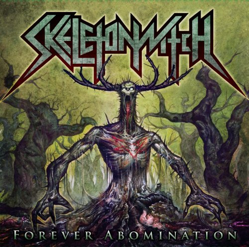 Skeletonwitch - Forever Abomination (2011)