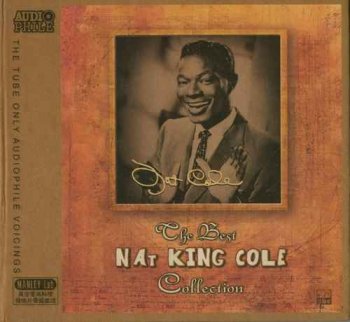 Nat King Cole - The Best Collection - The Tube Only Audiophile Voicings (2005)
