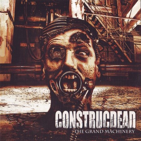 Construcdead - The Grand Machinery (2005)