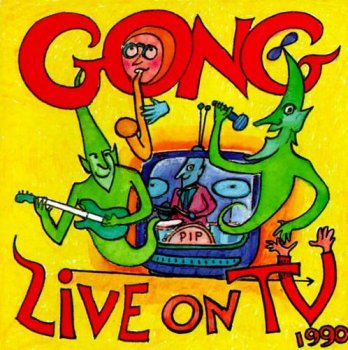 Gong - Live On TV 1990 (1993)