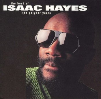 Isaac Hayes - The Best Of The Polydor Years (1996)