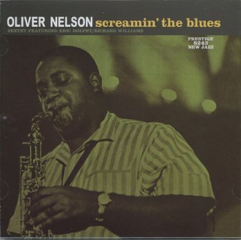 Oliver Nelson Sextet - Screamin' the Blues (1960) [2018 SACD]