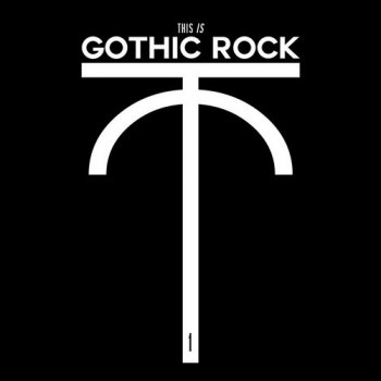 VA - This Is Gothic Rock Volume 1 & 2 [Limited Edition] (2014)