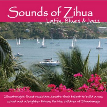 VA - Sounds Of Zihua Latin Blues & Jazz (2009)
