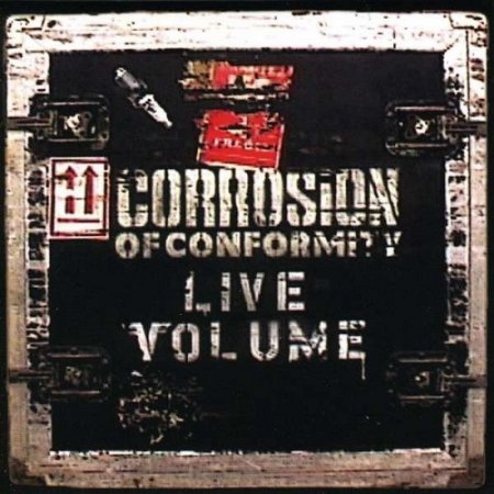 Corrosion of Conformity - Live Volume (Live) 2001