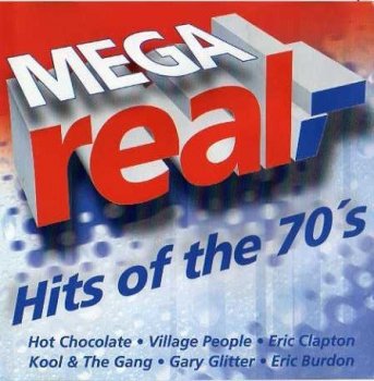 VA - Mega Real - Hits Of The 70's (2004)