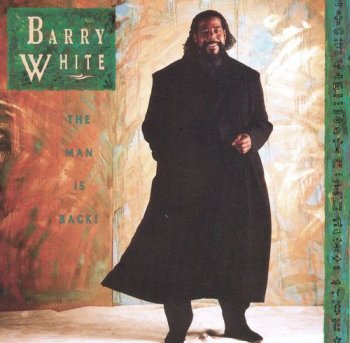 Barry White - The Man is Back! (1989)