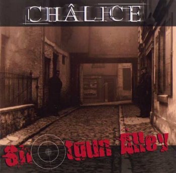 Chalice - Shotgun Alley (2005)