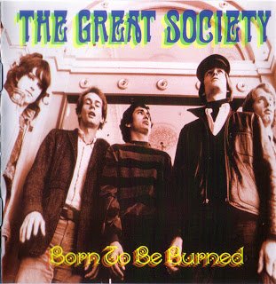 The Great Society - Born To Be Burned (1995)