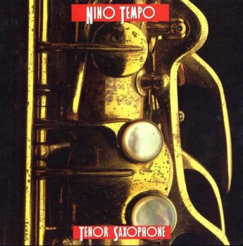 Nino Tempo - Tenor Saxophone (1990)