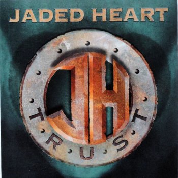 Jaded Heart - Trust (2004)