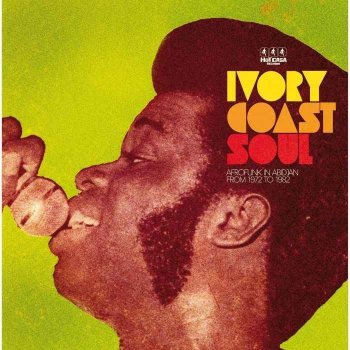 VA - Ivory Coast Soul: Afrofunk in Abidjan from 1972 to 1982 (2010)