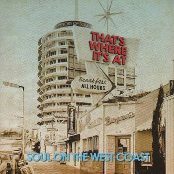VA - That's Where It's At: Soul On The West Coast [2CD Set] (2013)