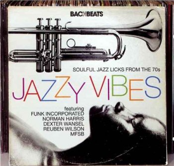 VA - Jazzy Vibes: Soulful Jazz Licks from the '70s (2010)
