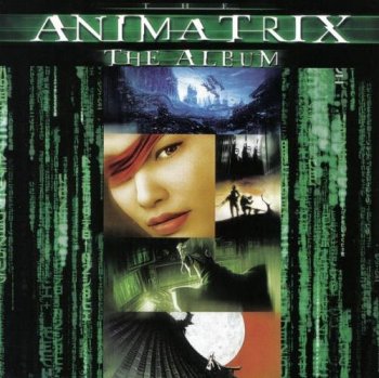 VA - The Animatrix: The Album (2003)