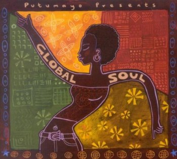 VA - Putumayo Presents: Global Soul (2003)