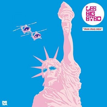 Les Big Byrd - Iran Iraq IKEA (2018) [Vinyl]