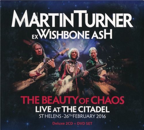 Martin Turner - The Beauty Of Chaos: Live At The Citadel (Deluxe 2CD + DVD Set 2018)