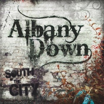 Albany Down - South Of The City (2011)