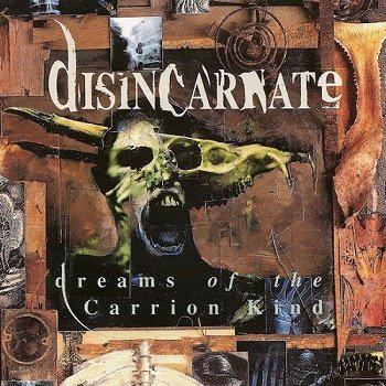Disincarnate - Dreams Of The Carrion Kind [Reissue 2007] (1993)