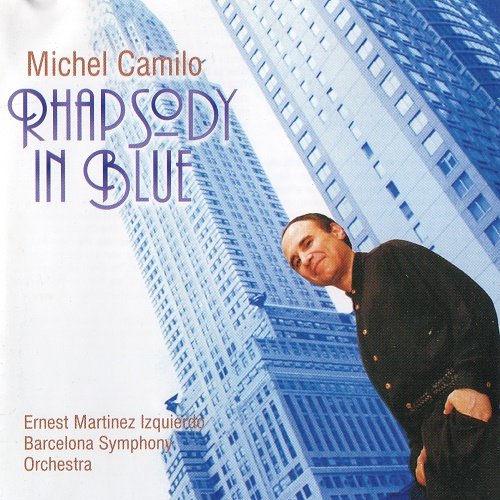 Michel Camilo / Barcelona Symphony Orchestra / Ernest Mart&#237;nez Izquierdo - Rhapsody in Blue (2006)