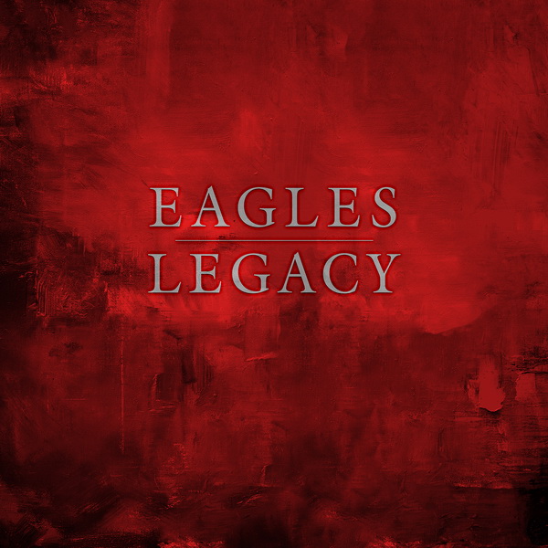 Eagles: 2018 Legacy - 14-Disc Box Set Rhino Records Eagles: 2018 Legacy - 14-Disc Box Set Rhino Records