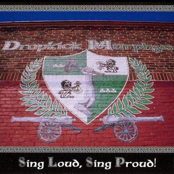 Dropkick Murphys - Sing Loud, Sing Proud! (2000)