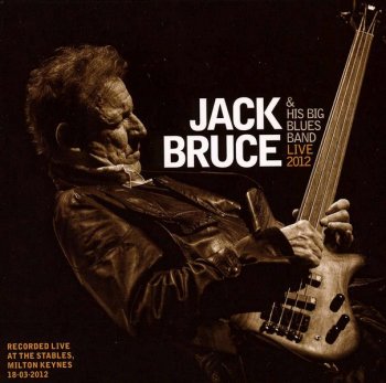 Jack Bruce & His Big Blues Band - Live [2 CD] (2012)