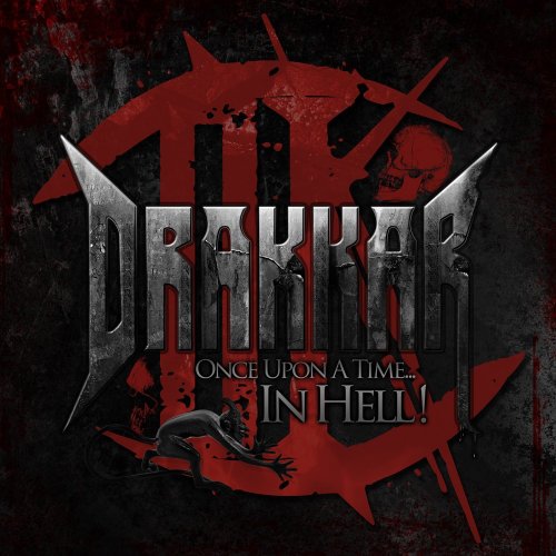 Drakkar - Once Upon A Time... In Hell! (2014)