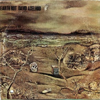 David Axelrod - Earth Rot (1970) [Reissue 2018]