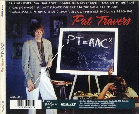 Pat Travers - PT=MC2 (2005)