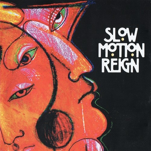Slow Motion Reign - Slow Motion Reign (2006)